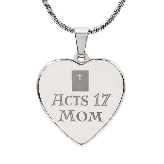 Acts 17 Mom Engraved Heart Necklace with Personalization Available